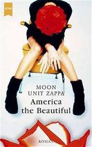 Moon Unit Zappa, America the Beautiful (antiquarisch)