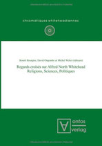 Benoît Bourgine et David Ongombe, Regards croisés sur Alfred North Whitehead: Religions, Sciences, Politiques