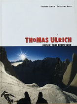 Ulrich Thomas, Reisen zum Abenteuer (antiquarisch)