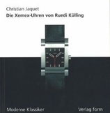 Christian Jaquet, Die XEMEX Uhren von Ruedi Külling