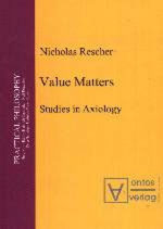 Rescher Nicholas, Value Matters - Studies in Axiology