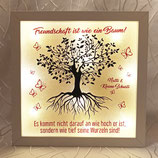 Leuchtbild "Freundschaft ist wie ein Baum. Es kommt nicht darauf an wie hoch er ist, sondern wie tief seine Wurzeln sind."