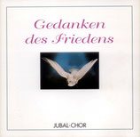 Jubal Chor - Gedanken des Friedens