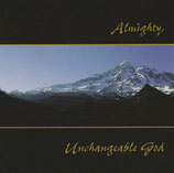 The Wilds Christian Association - Almighty Unchangeable God CD