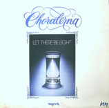 Choralerna - Let There Be Light