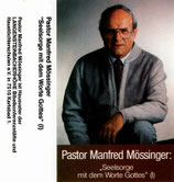 Pastor Manfred Mössinger : Seelsorge mit dem Worte Gottes I