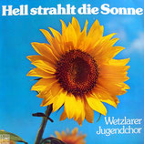 Wetzlarer Jugendchor - Hell strahlt die Sonne