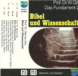 Prof.Dr.Werner Gitt : Das Fundament 2 ; Bibel und Wissenschaft