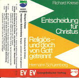 Richard Kriese : Entscheidung für Christus /  Hermann Schürenberg : Religiös - und doch von Gott getrennt