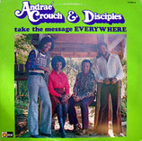 Andraé Crouch - Take The Message Everywhere