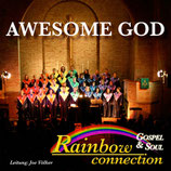 Rainbow Gospel & Soul Connection - Awesome God