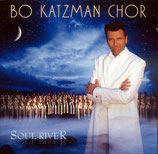 Bo Katzman Chor : Soul River