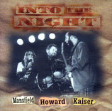Mansfield / Howard / Kaiser - Into The Night