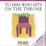 Charlie LeBlanc - To Him Who Sits On The Throne