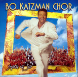 Bo Katzman Chor : Spirit of Joy