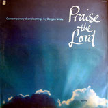 The Bergen White Chorale - Praise The Lord