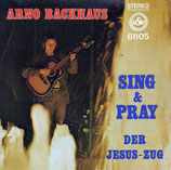 Arno Backhaus - Sing & Pray