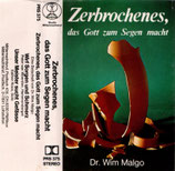 PRS 375 : Zerbrochenes, das Gott zum Segen macht (Dr.Wim Malgo)