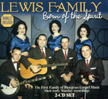 The Lewis Family - Born Of The Spirit 2-CD