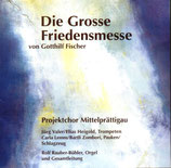 Proejektchor Mittelprättigau - Die Grosse Friedensmesse CD