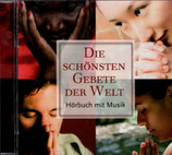 Die schönsten Gebete der Welt (Hörbuch mit Musik)