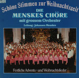 DKE MENSKES CHÖRE mit grossem Orchester : Schöne Stimmen zur Weihnachtszeit (Festliche Advents-und Weihnachtslieder)