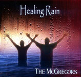The McGregors - Healing Rain