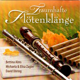 Bettina Alms, Michaela & Elisa Zagler / David Döring - Traumhafte Flötenklänge