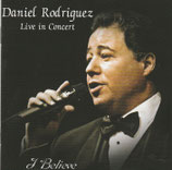 Daniel Rodriguez - Live In Concert