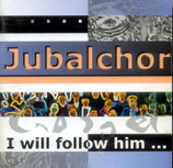 Jubalchor - I will follow him