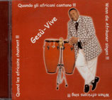 Gesu-Vive - Quando gli africani cantano - Wenn die Afrikaner singen - Quand les africains chantent - When african sing