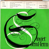 Chor der Kantorei-Singewoche 1965 - Singet dem Herrn AV 5018