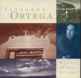 Fernando Ortega - Night Of Your Return