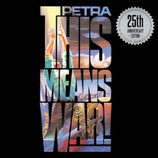 Petra - This Means War (25th Anniversary Edition)