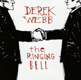 Derek Webb - The Ringing Bell