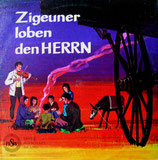 Zigeuner - Zigeuner loben den Herrn