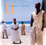 L.A.Mass Choir - Unconditional Love