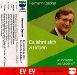 Hermann Decker : Es lohnt sich zu leben
