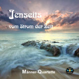 Jenseits vom Strom der Zeit (Männer-Quartette)