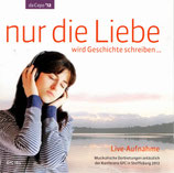 GFC - Nur die Liebe wird Geschichte schreiben D-CD