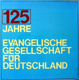 125 Jahre Evangelische Gesellschaft für Deutschland