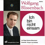 Wolfgang Blissenbach - Ich bin nicht einsam