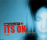 Delirious? - ITS OK cd-single