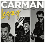 Carman : Legacy - Hymns • Jams • Stories