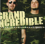 GRAND INCREDIBLE - G.I.gantic