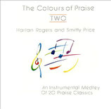 Harlan Rogers & Smitty Price - Colours Of Praise II