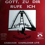 Einbecker Gospel Chor - Gott, zu Dir rufe ich