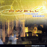 Vineyard - Dwell : 14 New Songs of Worship