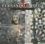 Fernando Ortega - Hymns Of Worship