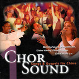 CHOR SOUND : Songs & Gospel für Chöre mit ChorSound, Perspektiven, Elaine Hanley, David Thomas, Erin Kincaid u.a.